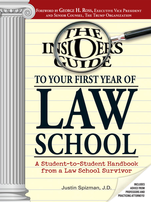 Title details for Insider's Guide To Your First Year Of Law School by Justin Spizman - Available
